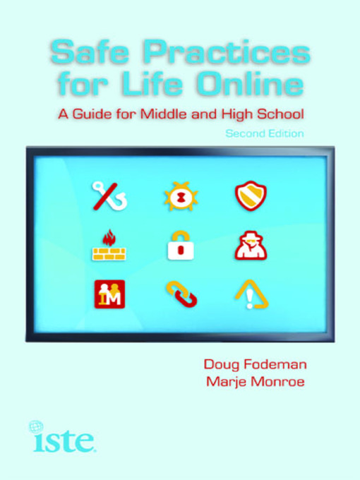 Title details for Safe Practices for Life Online by Doug Fodeman - Available